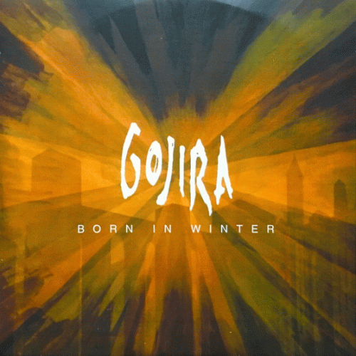 Gojira : Born in Winter